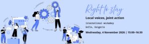 Right to Stay: local voices, joint action workshop in Sofia